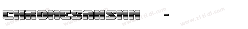 chromeSansMM 普通字体转换